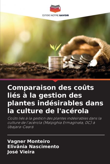 Comparaison des coûts liés à la gestion des plantes indésirables dans la culture de l’acérola