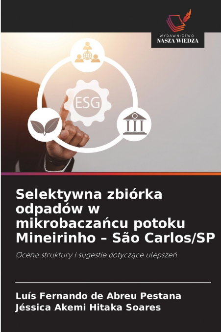 Selektywna zbiórka odpadów w mikrobaczańcu potoku Mineirinho - São Carlos/SP