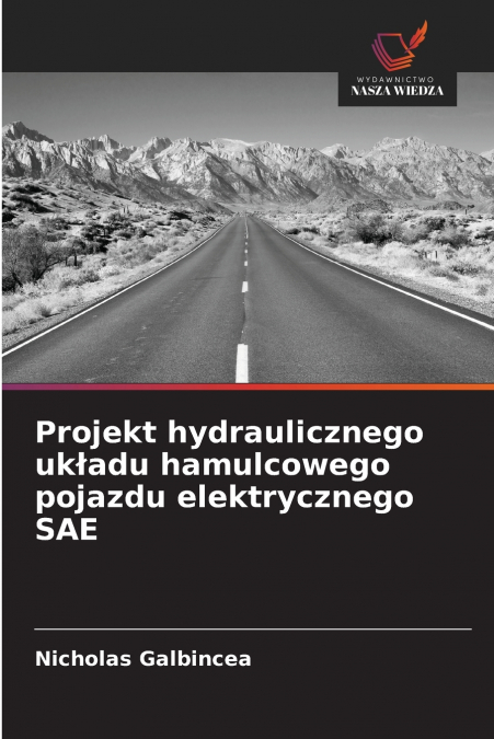 Projekt hydraulicznego układu hamulcowego pojazdu elektrycznego SAE
