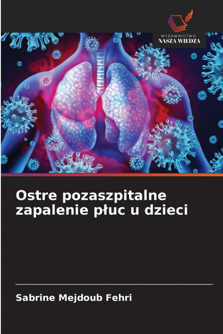 Ostre pozaszpitalne zapalenie płuc u dzieci