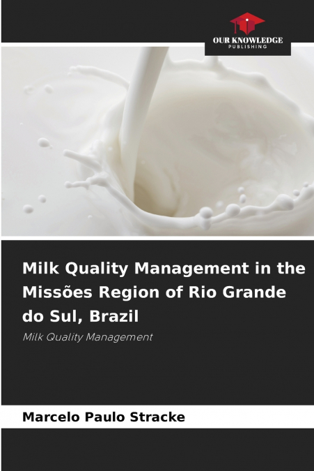 Milk Quality Management in the Missões Region of Rio Grande do Sul, Brazil