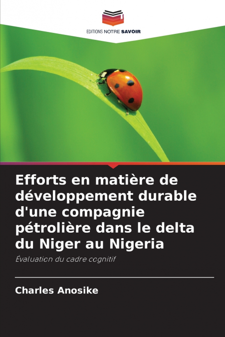 Efforts en matière de développement durable d’une compagnie pétrolière dans le delta du Niger au Nigeria