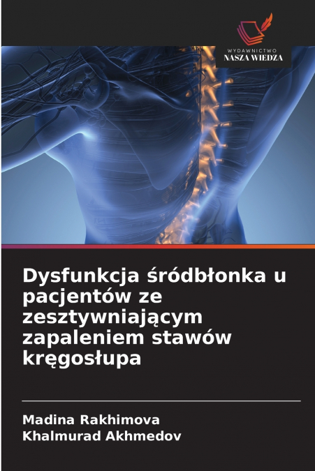 Dysfunkcja śródbłonka u pacjentów ze zesztywniającym zapaleniem stawów kręgosłupa