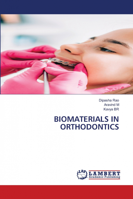 BIOMATERIALS IN ORTHODONTICS