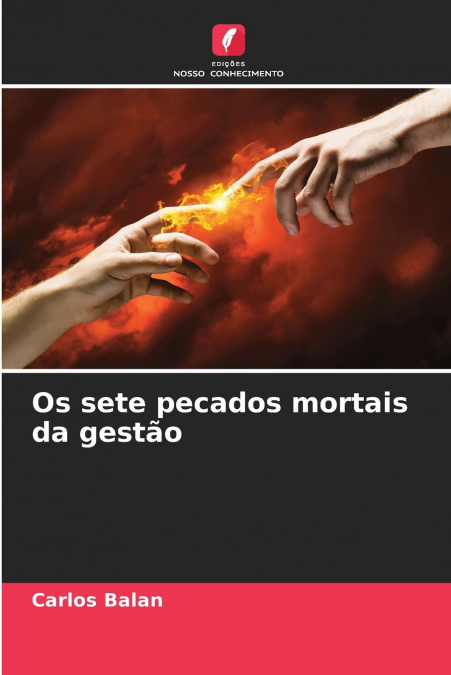 Os sete pecados mortais da gestão