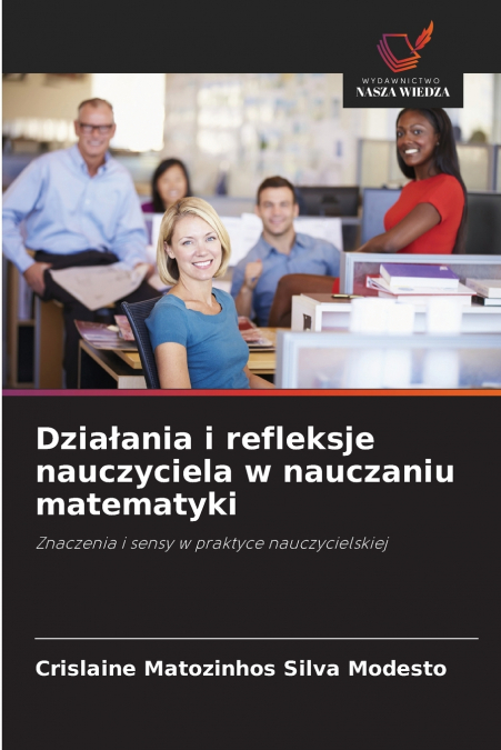 Działania i refleksje nauczyciela w nauczaniu matematyki