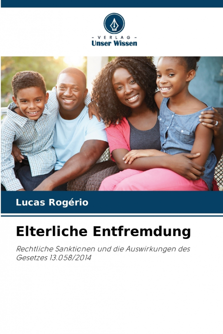 Elterliche Entfremdung
