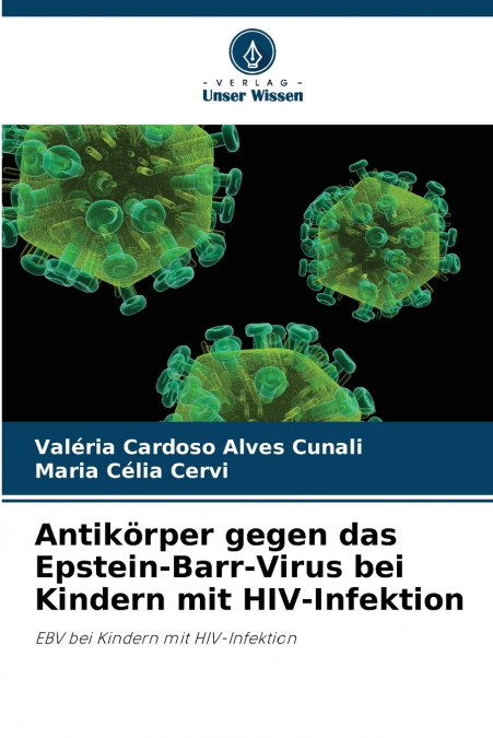 Antikörper gegen das Epstein-Barr-Virus bei Kindern mit HIV-Infektion