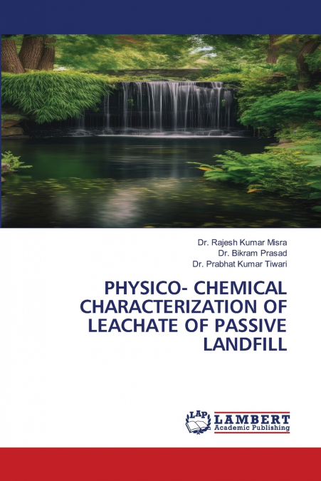 PHYSICO- CHEMICAL CHARACTERIZATION OF LEACHATE OF PASSIVE LANDFILL