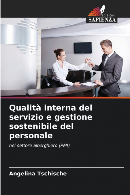 Qualità interna del servizio e gestione sostenibile del personale