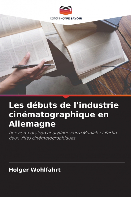 Les débuts de l’industrie cinématographique en Allemagne