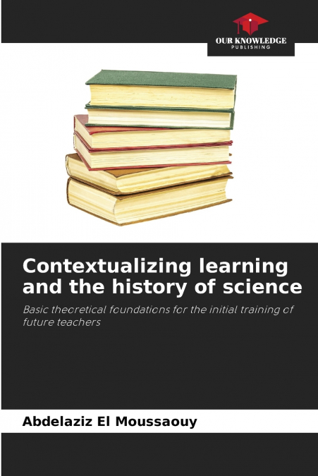 Contextualizing learning and the history of science