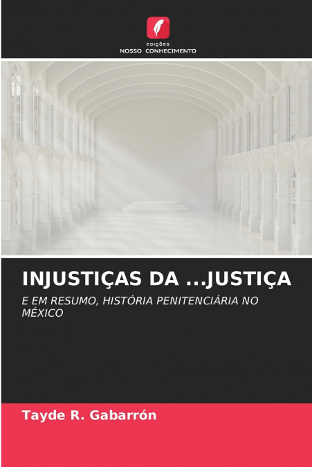 INJUSTIÇAS DA ...JUSTIÇA