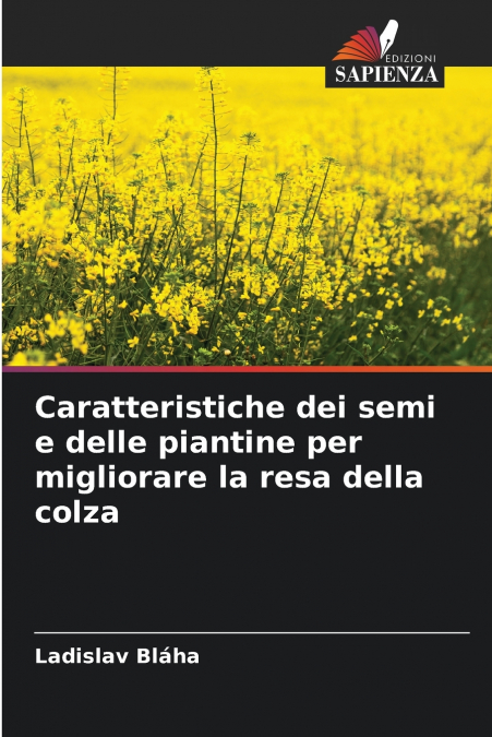 Caratteristiche dei semi e delle piantine per migliorare la resa della colza