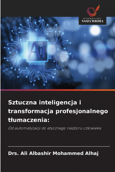 Sztuczna inteligencja i transformacja profesjonalnego tłumaczenia