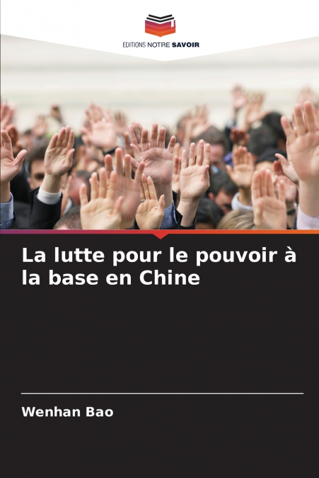 La lutte pour le pouvoir à la base en Chine