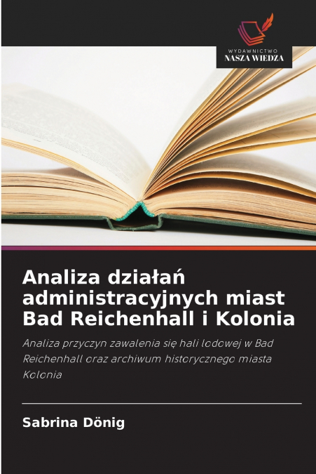 Analiza działań administracyjnych miast Bad Reichenhall i Kolonia