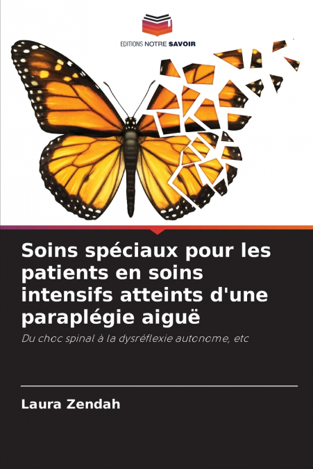 Soins spéciaux pour les patients en soins intensifs atteints d’une paraplégie aiguë