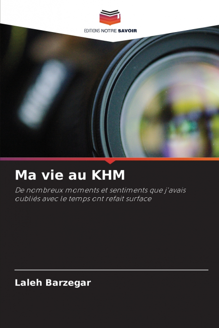 Ma vie au KHM