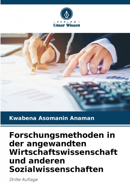 Forschungsmethoden in der angewandten Wirtschaftswissenschaft und anderen Sozialwissenschaften