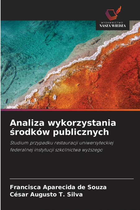 Analiza wykorzystania środków publicznych