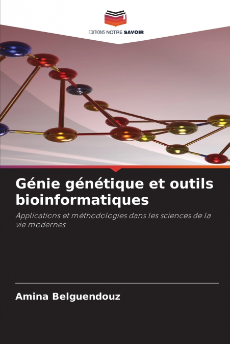 Génie génétique et outils bioinformatiques