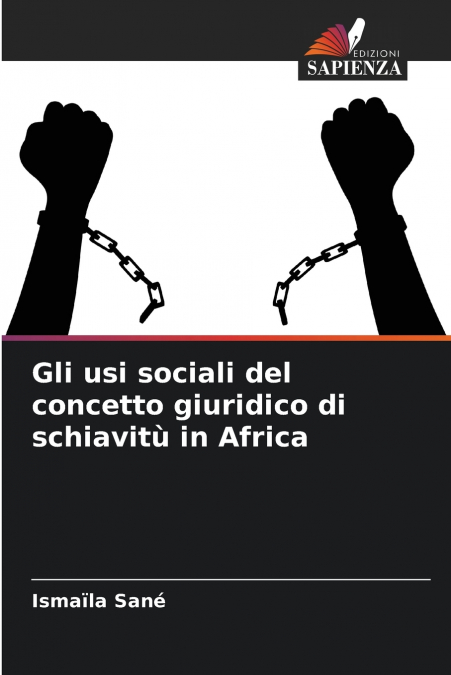 Gli usi sociali del concetto giuridico di schiavitù in Africa