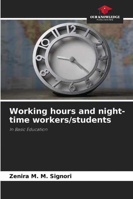 Working hours and night-time workers/students