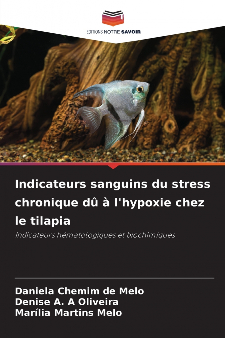 Indicateurs sanguins du stress chronique dû à l’hypoxie chez le tilapia