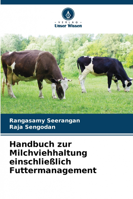 Handbuch zur Milchviehhaltung einschließlich Futtermanagement
