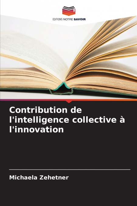 Contribution de l’intelligence collective à l’innovation