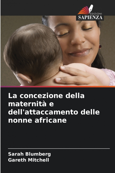 La concezione della maternità e dell’attaccamento delle nonne africane