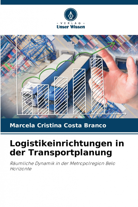 Logistikeinrichtungen in der Transportplanung