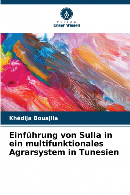 Einführung von Sulla in ein multifunktionales Agrarsystem in Tunesien