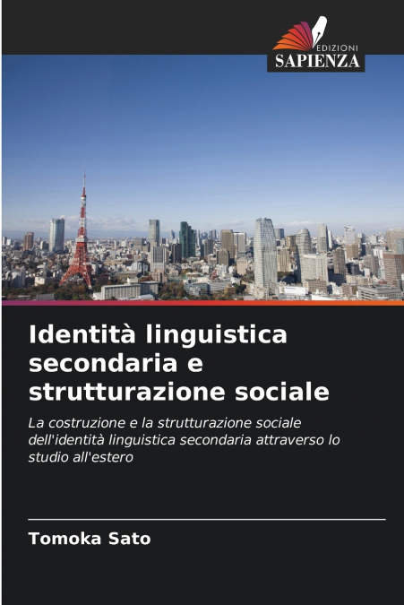 Identità linguistica secondaria e strutturazione sociale