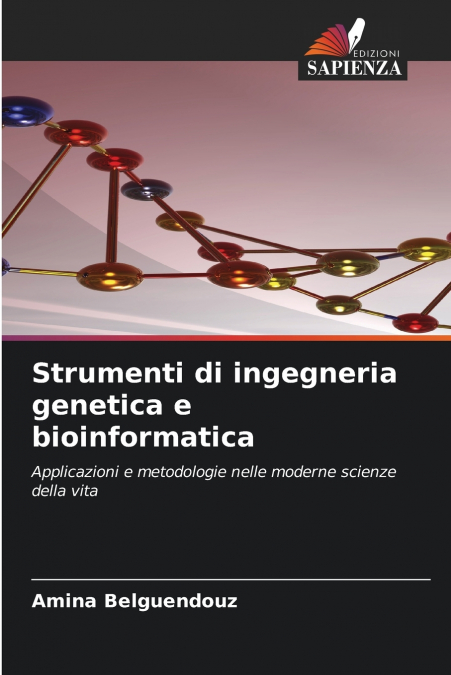 Strumenti di ingegneria genetica e bioinformatica