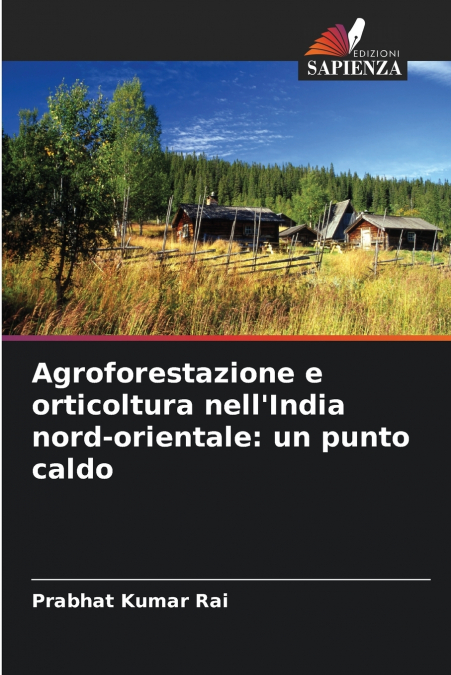 Agroforestazione e orticoltura nell’India nord-orientale
