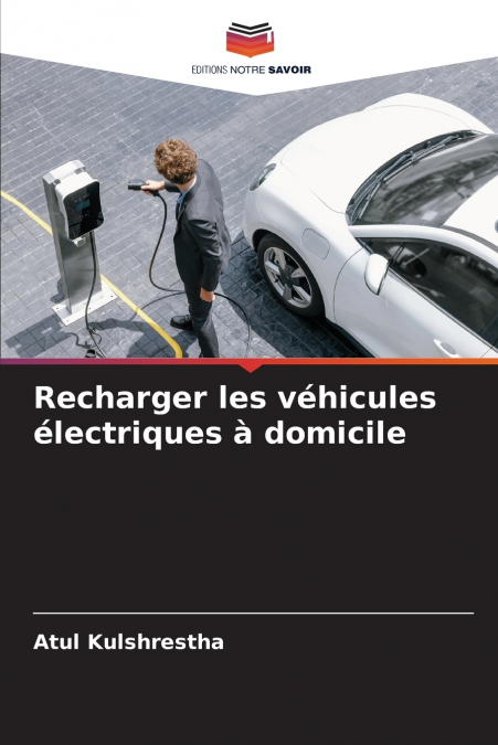 Recharger les véhicules électriques à domicile