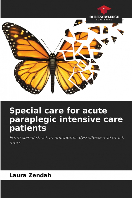 Special care for acute paraplegic intensive care patients
