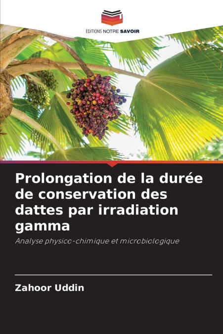 Prolongation de la durée de conservation des dattes par irradiation gamma