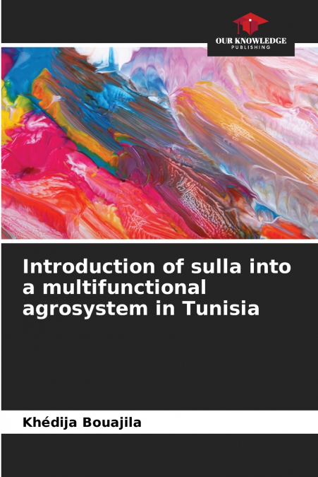 Introduction of sulla into a multifunctional agrosystem in Tunisia