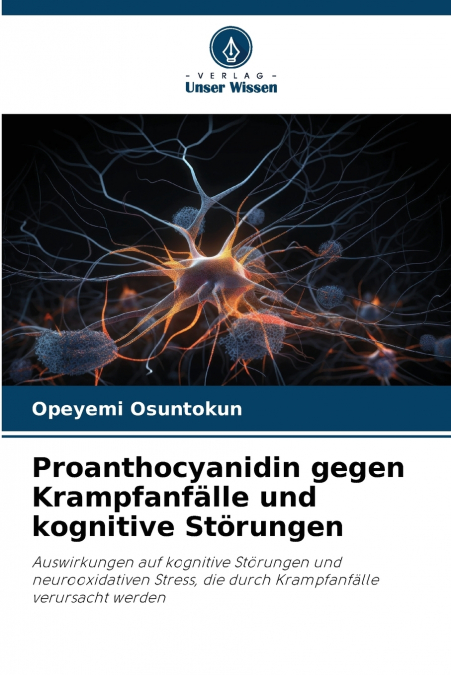 Proanthocyanidin gegen Krampfanfälle und kognitive Störungen