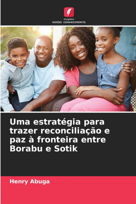 Uma estratégia para trazer reconciliação e paz à fronteira entre Borabu e Sotik