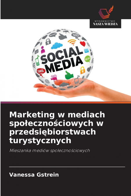Marketing w mediach społecznościowych w przedsiębiorstwach turystycznych