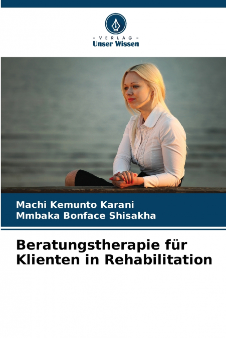 Beratungstherapie für Klienten in Rehabilitation