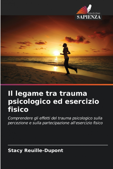 Il legame tra trauma psicologico ed esercizio fisico