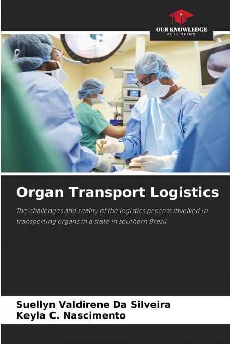 Organ Transport Logistics