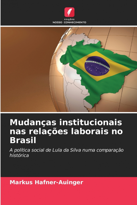 Mudanças institucionais nas relações laborais no Brasil