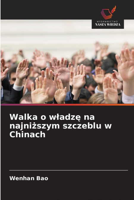Walka o władzę na najniższym szczeblu w Chinach