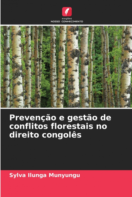 Prevenção e gestão de conflitos florestais no direito congolês
